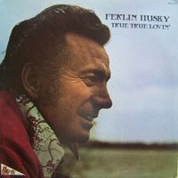 Ferlin Husky - True, True Lovin' [ABC Music]